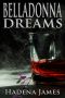 [Dreams and Reality 09] • Belladonna Dreams